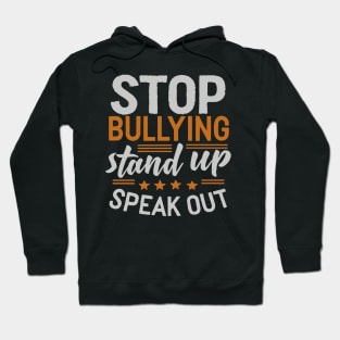 Stop Bullying Stand Up Speak Out Hoodie